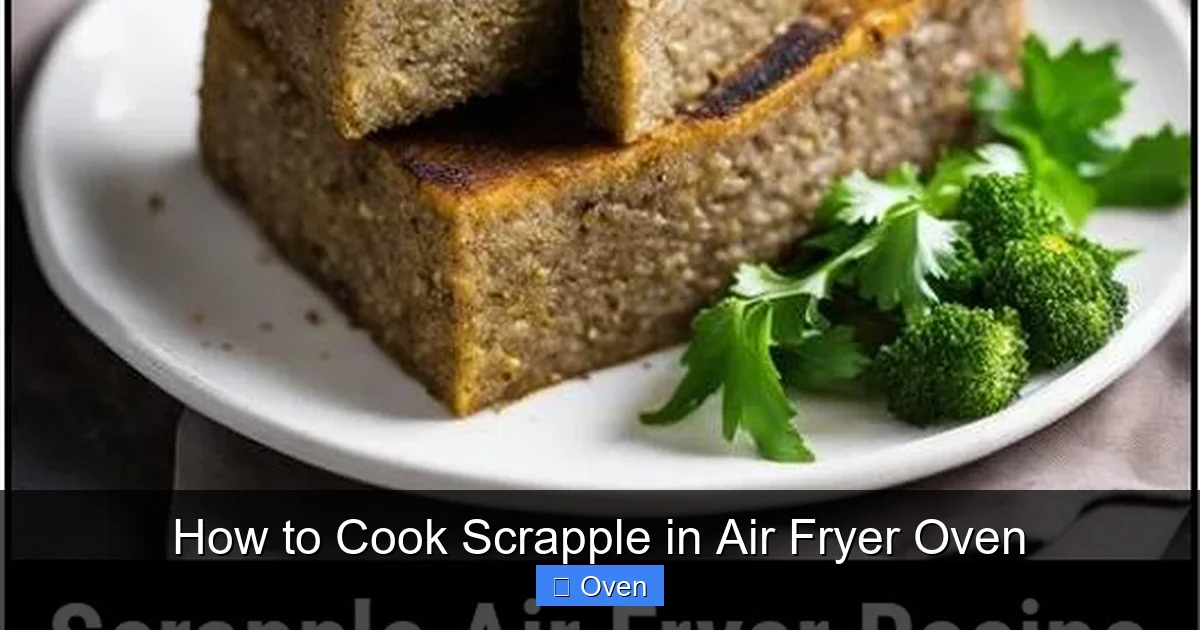 How to Cook Scrapple in Air Fryer Oven