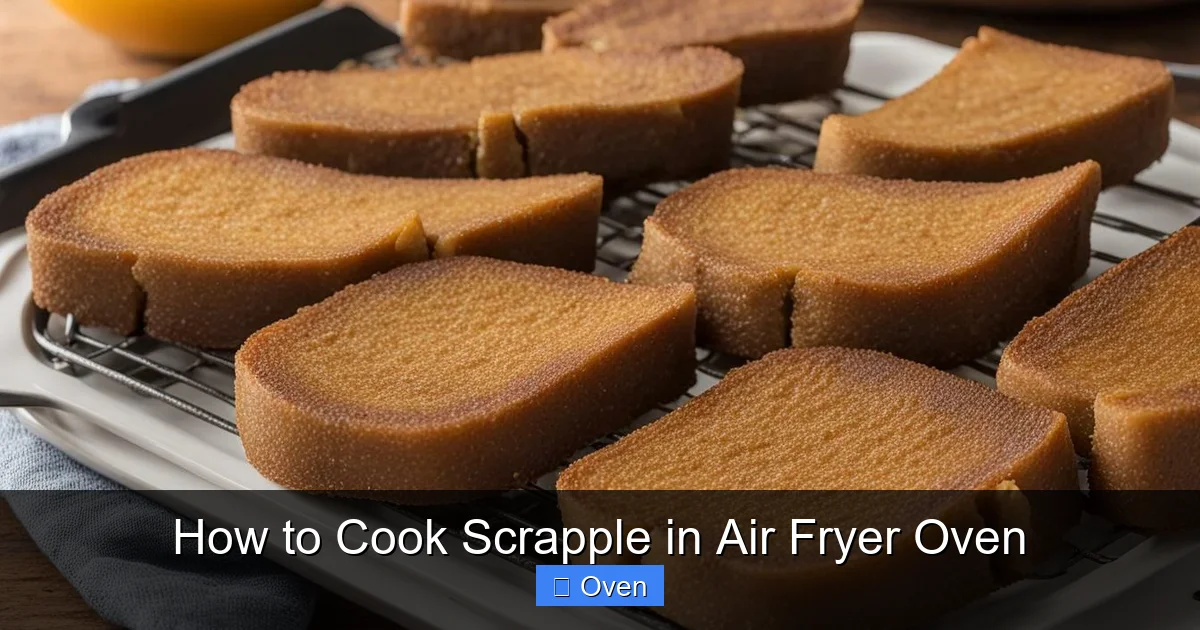 How to Cook Scrapple in Air Fryer Oven