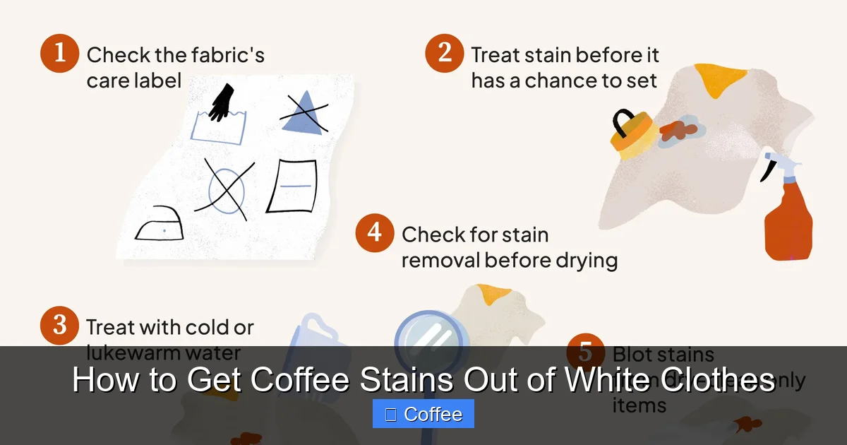 How to Get Coffee Stains Out of White Clothes