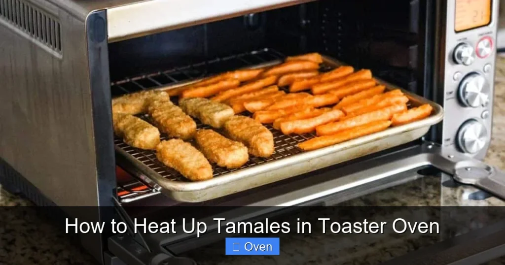 How to Heat Up Tamales in Toaster Oven