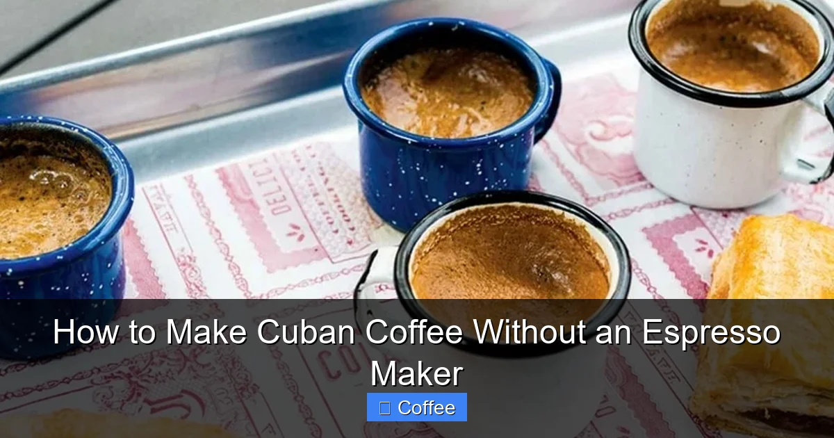 How to Make Cuban Coffee Without an Espresso Maker