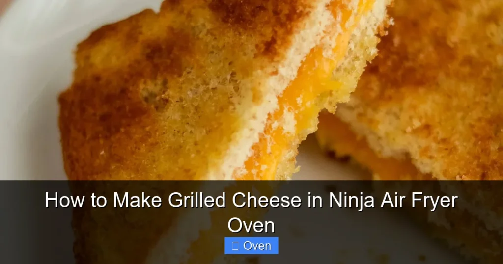 How to Make Grilled Cheese in Ninja Air Fryer Oven