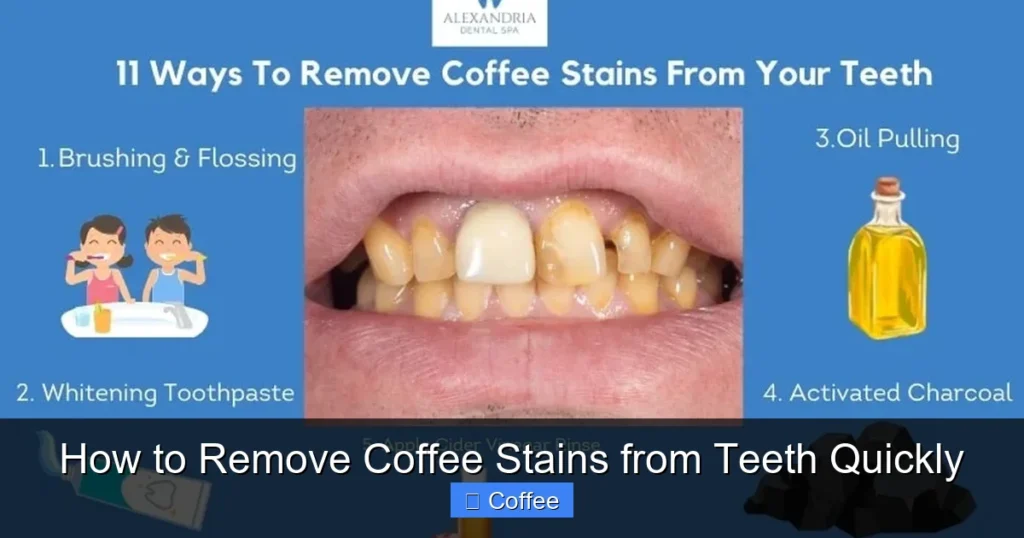 How to Remove Coffee Stains from Teeth Quickly
