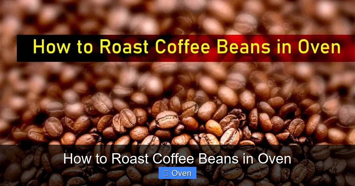How to Roast Coffee Beans in Oven