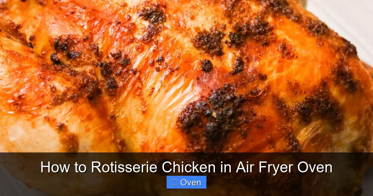 How to Rotisserie Chicken in Air Fryer Oven
