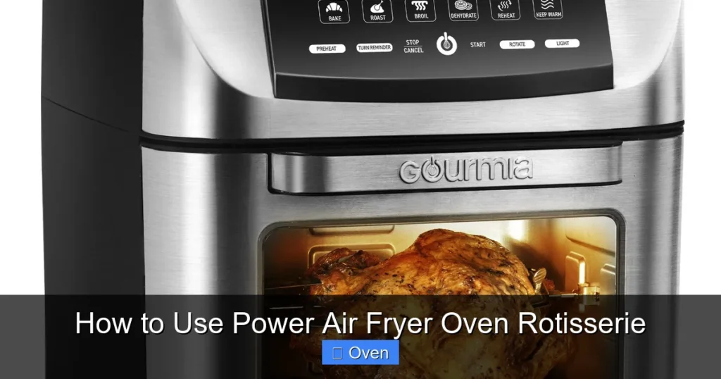 How to Use Power Air Fryer Oven Rotisserie