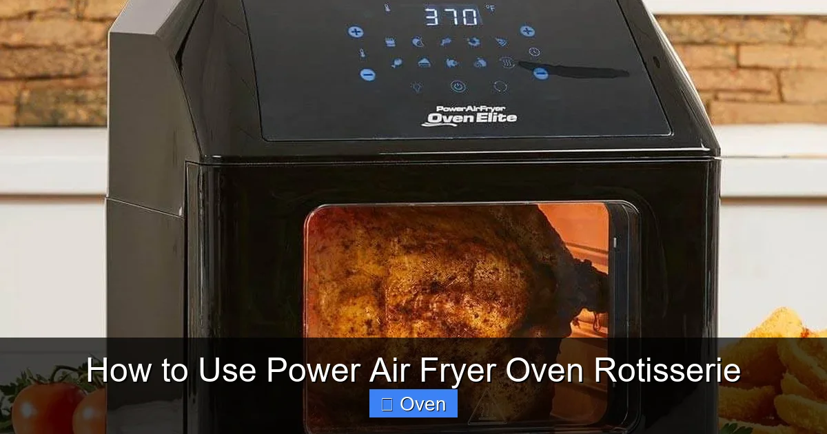How to Use Power Air Fryer Oven Rotisserie