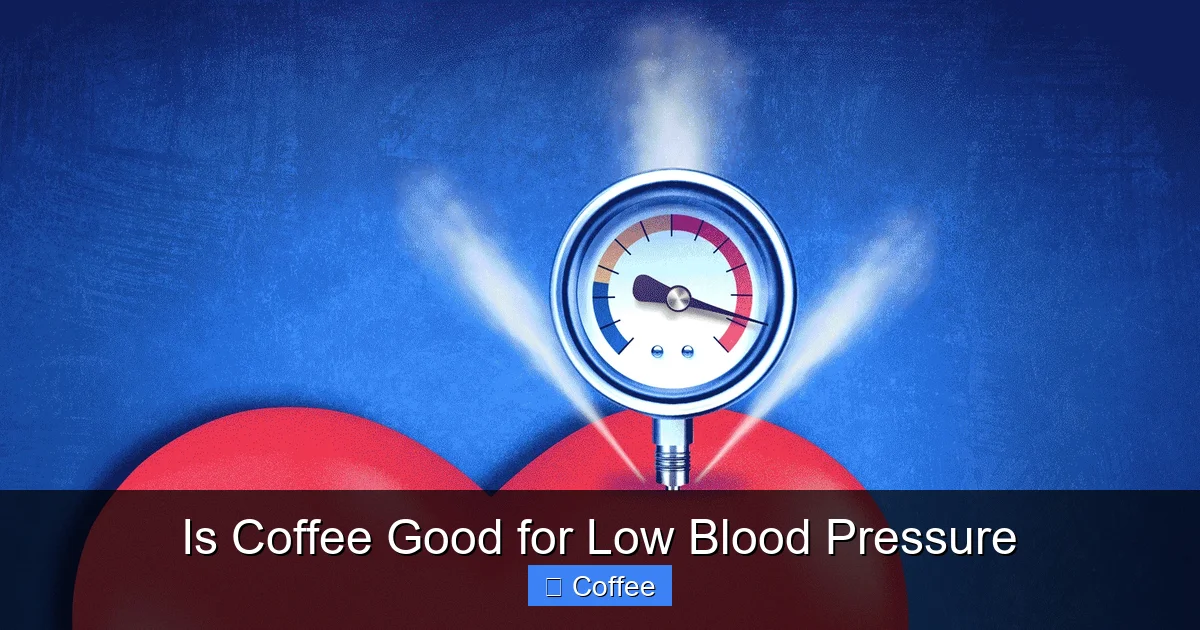 Is Coffee Good for Low Blood Pressure