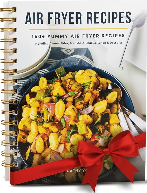Cathy Yoder's Air Fryer Cookbook: 150+ Easy Recipes for Beginners to A