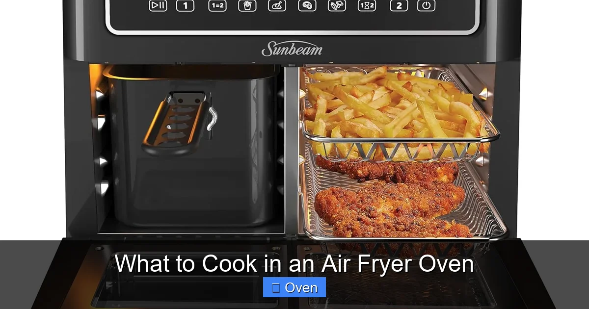 What to Cook in an Air Fryer Oven