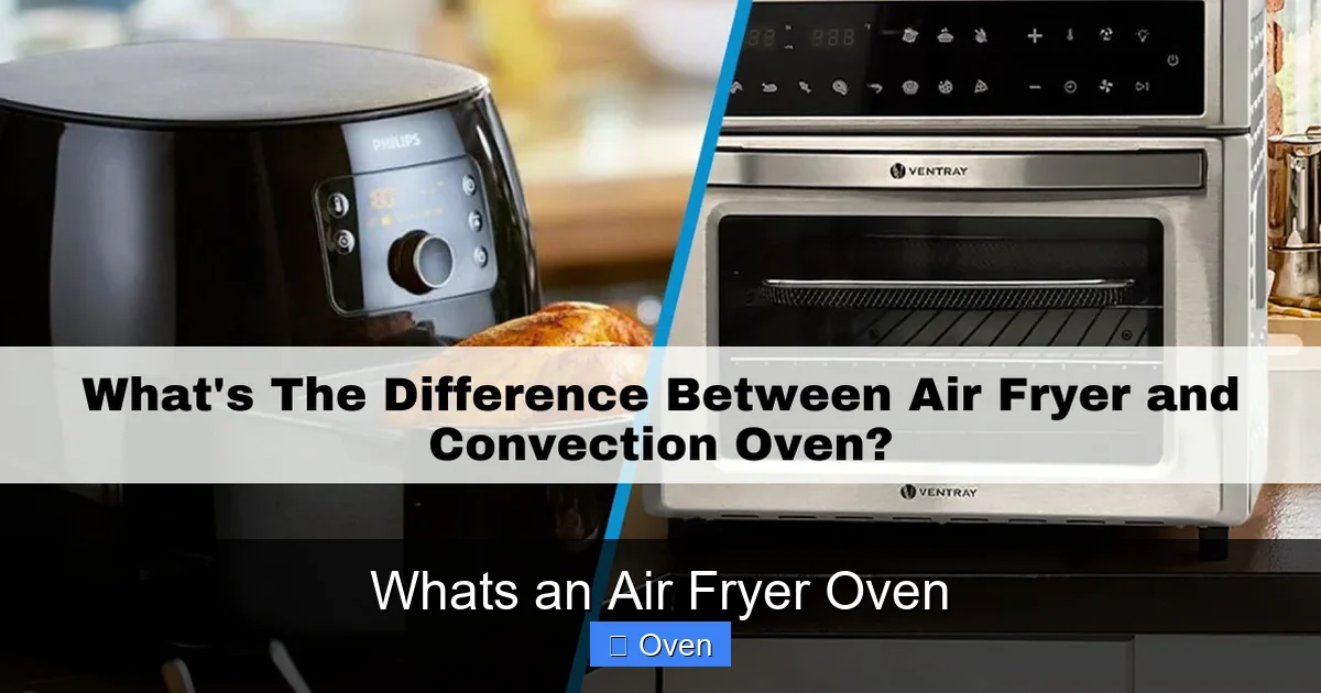 Whats an Air Fryer Oven
