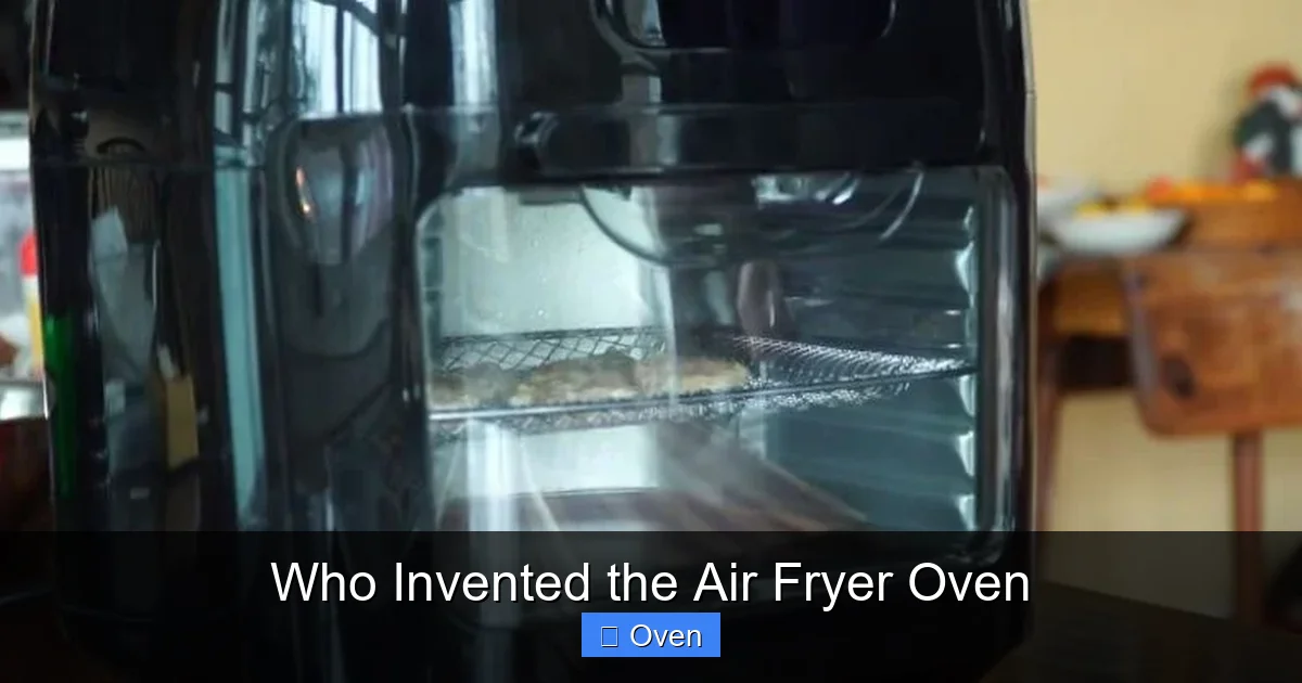 Who Invented the Air Fryer Oven